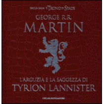 L'arguzia e la saggezza di Tyrion Lannister