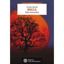 Wicca - Storia, Teoria, Pratica